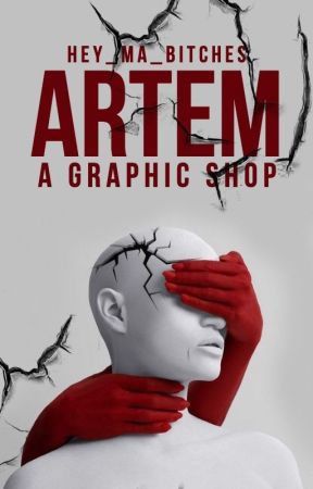 ARTEM: A Graphic Shop (CLOSED) by Hey_Ma_Bitches