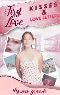 First love, kisses and love letters cover