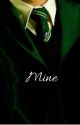 Mine. (A Draco Malfoy x Harry Potter fanfic) *COMPLETED* by heartlessgryffindor