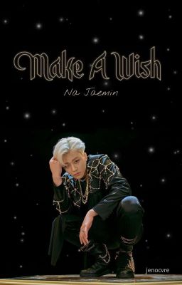 Make A Wish | Na Jaemin cover