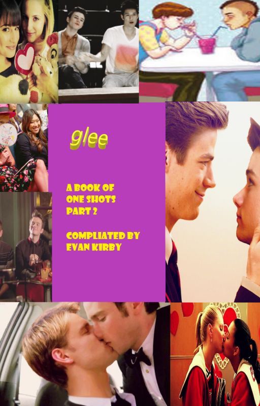 A Book of glee one shots part 2 by daddywandamaximoff