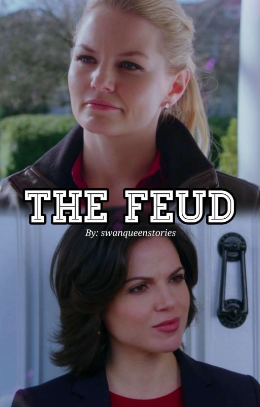 The Feud by swanqueenstories