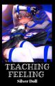 TEACHING FEELING: Silver Doll by Kurieta-Sama