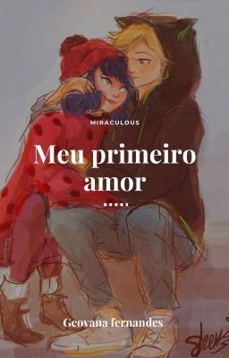 Meu Primeiro Amor: Miraculous. cover