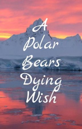 A Polar Bears Dying Wish by crazy_cae