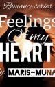 Feelings Of My Heart [COMPLETED] by Maris-muna