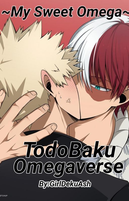 My Sweet Omega || TodoBaku! Omegaverse by ItssJustAsh