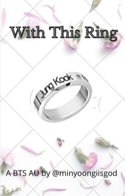 With This Ring [JJK Fanfic] cover