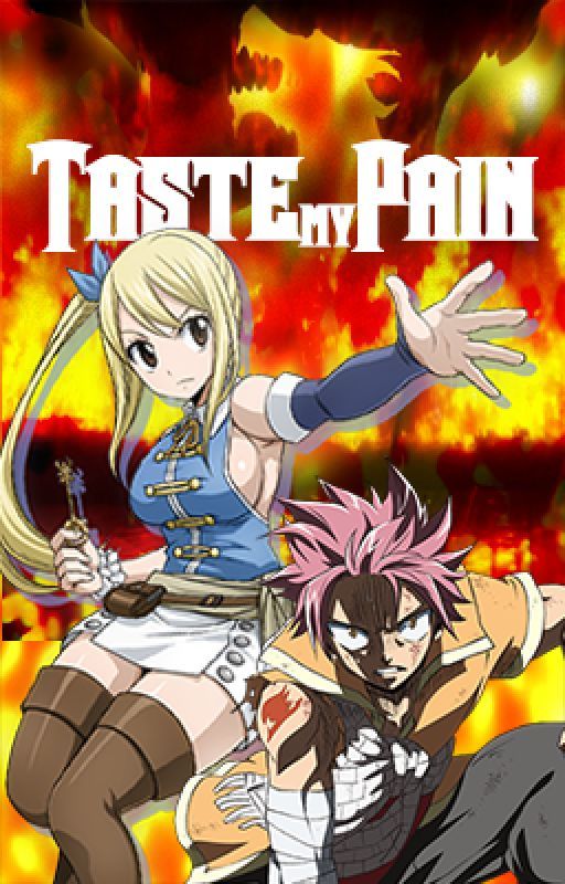 Taste my Pain (Fairy Tail) by Saku_Celeste