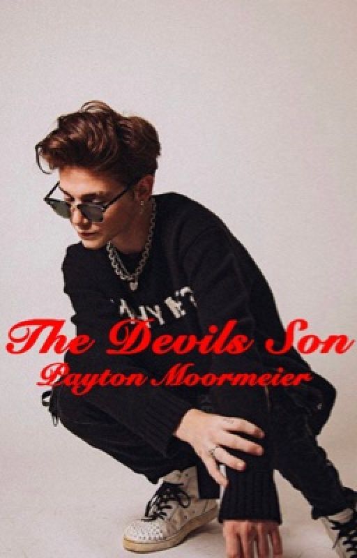 The Devils Son//Payton Moormeier  by payton4eva