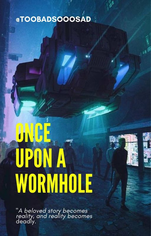 Once Upon a Wormhole by toobadsooosad