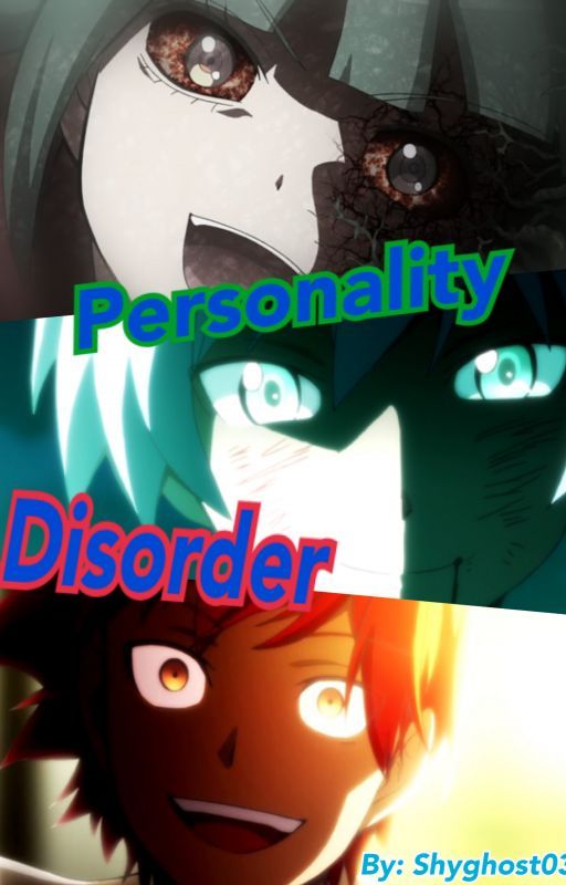 Personality Disorder by ShyGhost03