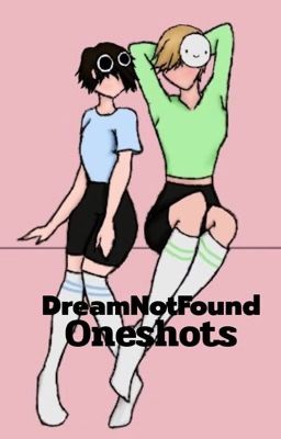 DreamNotFound Oneshots cover