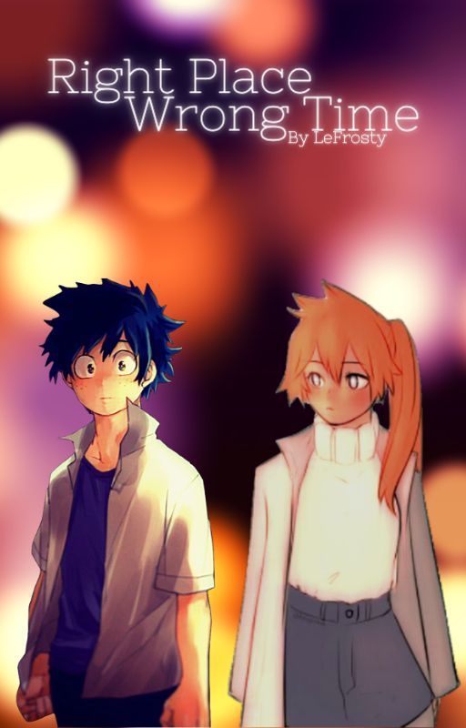 Right Place, Wrong Time (Izuku x Kendo) [Discontinued for rewrite] by JustFrostAlso