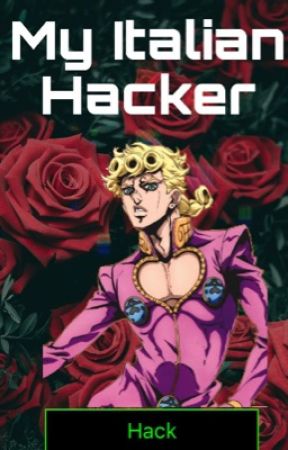 My Italian Hacker (Giorno x reader) by crattan