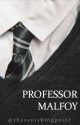 Professor Malfoy by thevanishingpoint