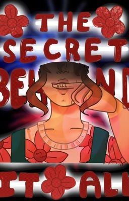 (Complete) The Secret Behind It All ✔️ cover