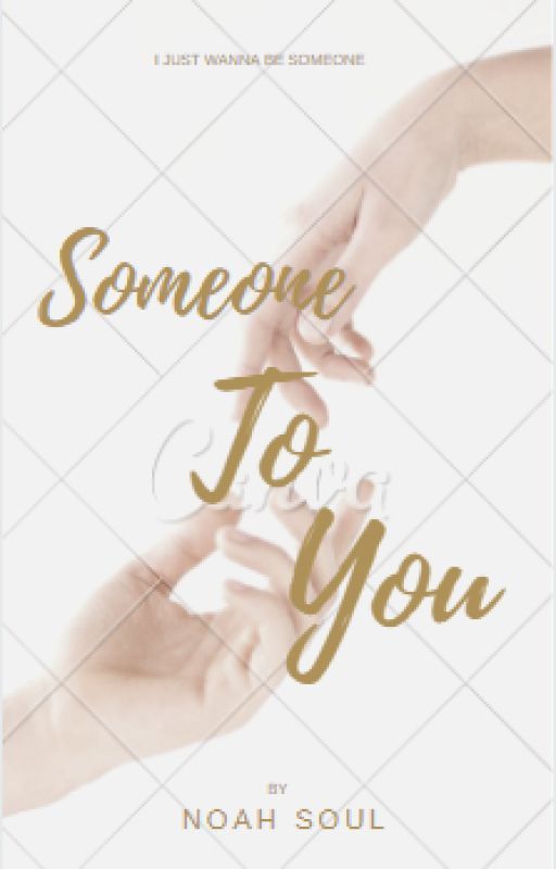 Someone to You (Book One) by Life_On_Repeat1