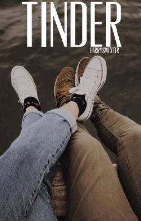 Tinder / H.S by harryswexter