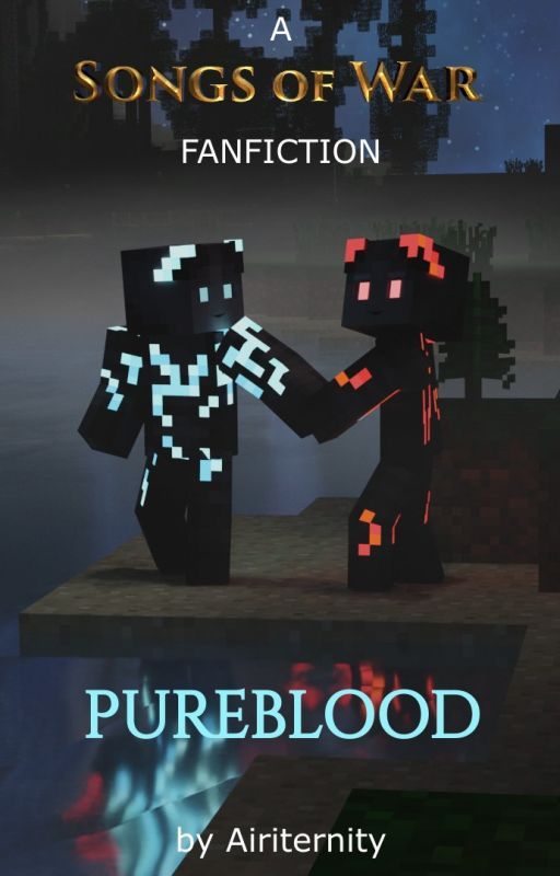 Songs of War: Pureblood by AirioxAviron