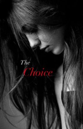 The choice by Alix_Hawker