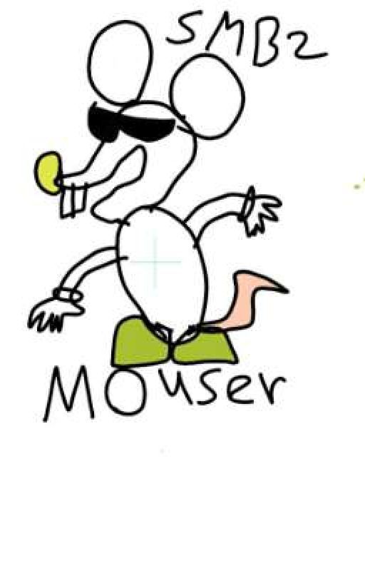 The Return Of Mouser(A Super Mario Fan Fic) Part 1 by Tstoryfan