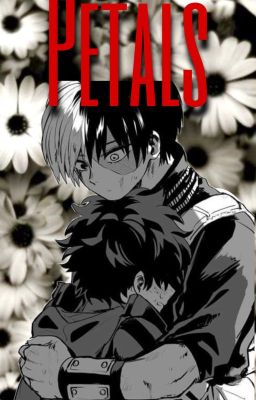 Petals - TodoDeku Hanahaki AU - cover