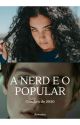 A Nerd e o Popular by Fergio-