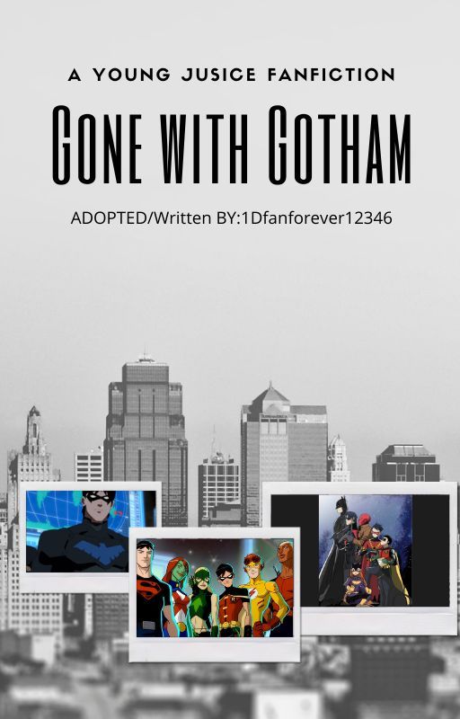 Gone with Gotham by 1Dfanforever12346