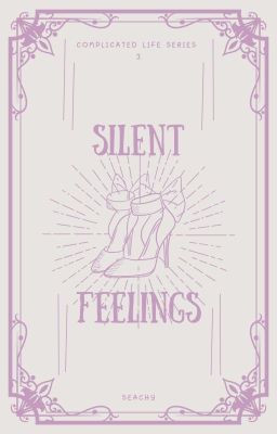 Silent Feelings (Complicated Life Series #3) cover