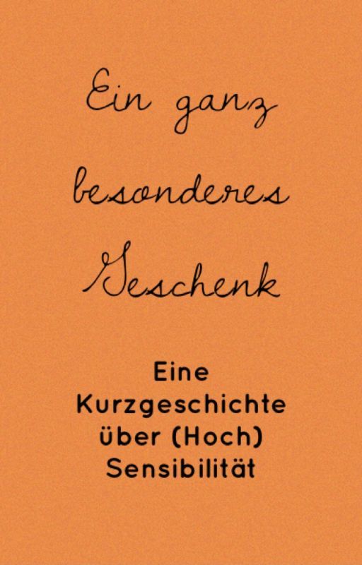 Ein ganz besonderes Geschenk by MentalShortStories