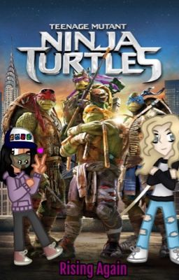 Teenage Mutant Ninja Turtles: Rising Again (TMNT 2014 rewrite) cover