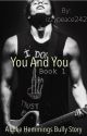 You and You (L.H bully fanfiction) (5sos) #wattys2015 by izzypeace242