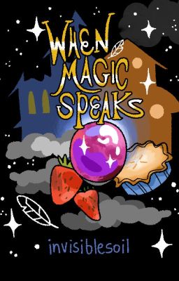 When Magic Speaks - NaNoWriMo 2020✔️ cover