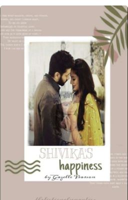 Shivika's Happiness ✔(Completed) ✔ cover