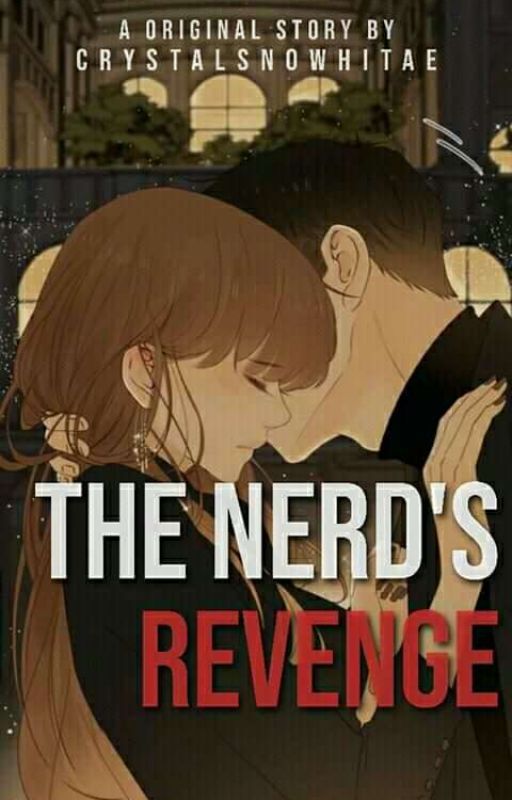 The Nerd's Revenge by crystalsnowhitae