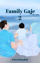 Family Gaje II - After Baby [ End  ] by dayenstt_8