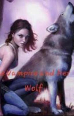 The Vampire and Her Wolf cover