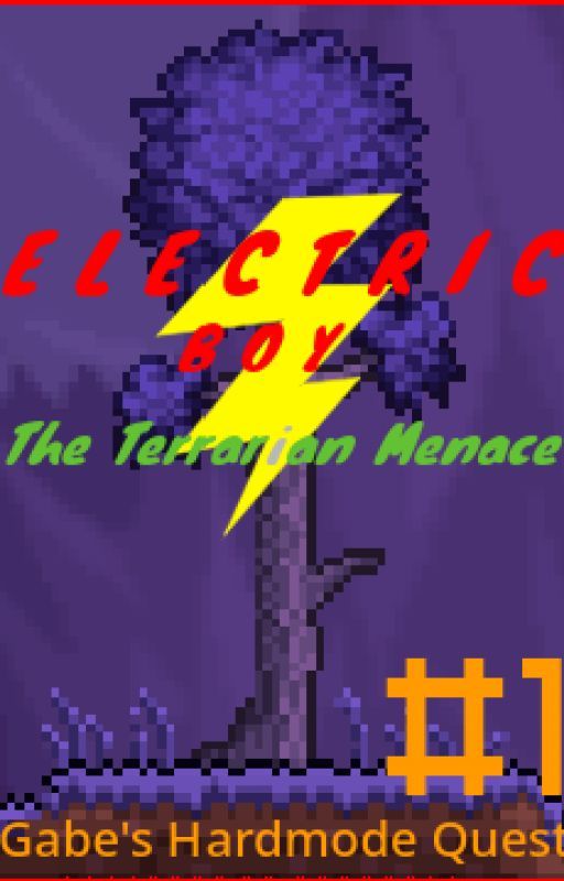 Electric Boy: The Terrarian Menace | Gabe's Hardmode Quest by KeeganDthebird