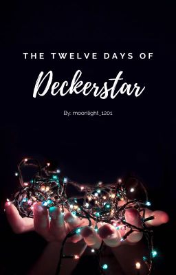 The Twelve Days of Deckerstar cover