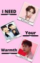 I need your warmth [Minho x key FanFiction] by felixssofthair