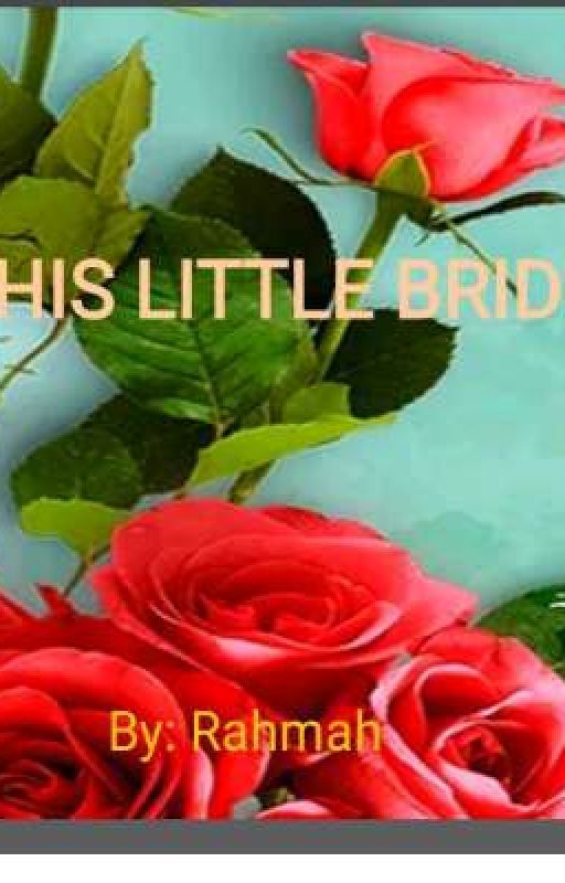 His Little Bride  by UmmFaatimah