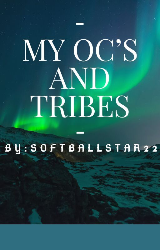 My OCs and tribes by SoftballStar22