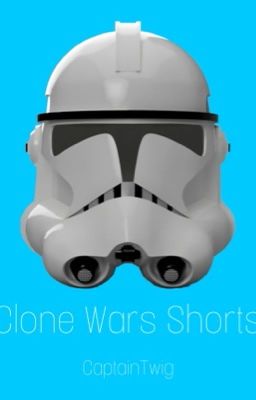 Star Wars Shorts- Clone Wars cover