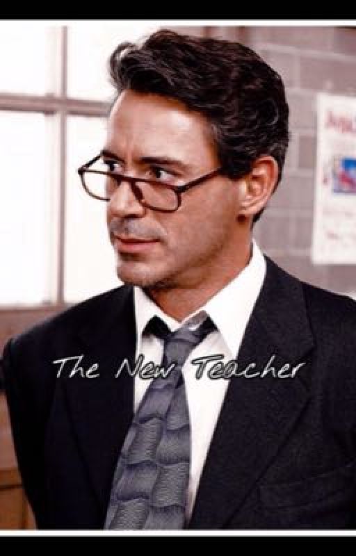 The New Teacher (rdj fan-fic) by Robxxrto