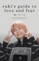 Ruki's Guide to Love and Fear (A JO1/Shiroiwa Ruki Fanfic) by rukistarsailor