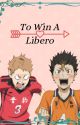 𝕋𝕠 𝕨𝕚𝕟 𝕒 𝕃𝕚𝕓𝕖𝕣𝕠 (Yaku x Noya x Reader) by Kisakiii9