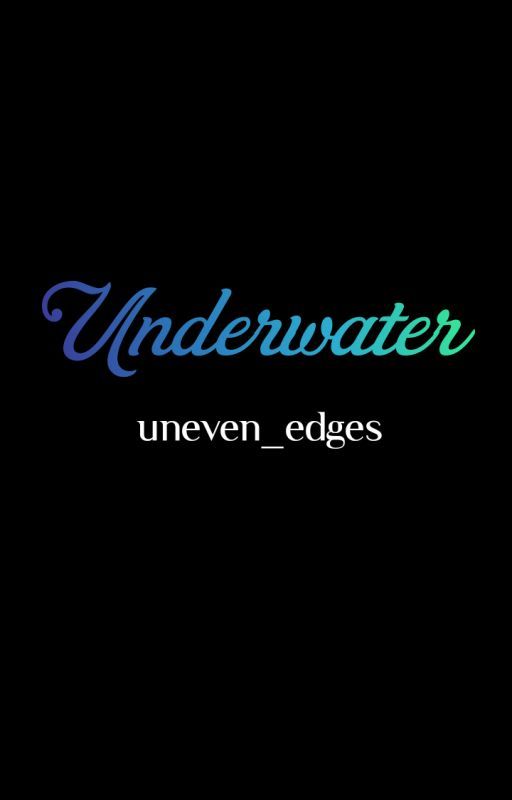 Underwater by uneven_edges