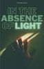 In the Absence of Light