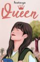 QUEEN ✓ [TERBIT]  by cookye20_